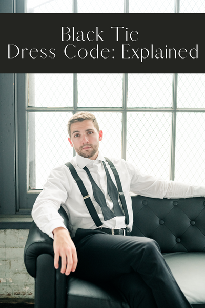 Black Tie Dress Code: Explained